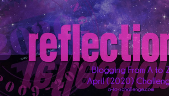 A-to-Z-Challenge-Reflection