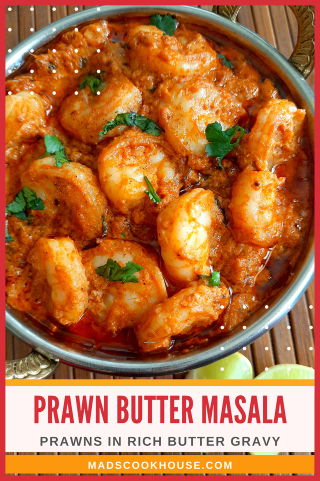 Prawn Butter Masala (Prawn Makhani) Recipe - Mads' Cookhouse