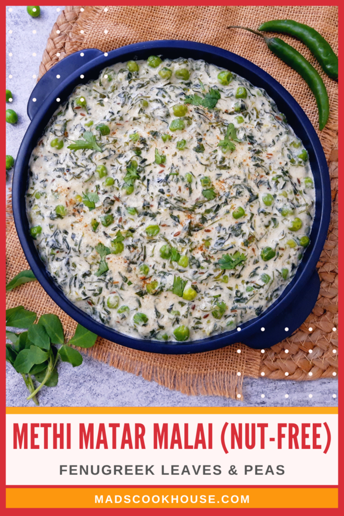 Methi Matar Malai (Nut-Free)
